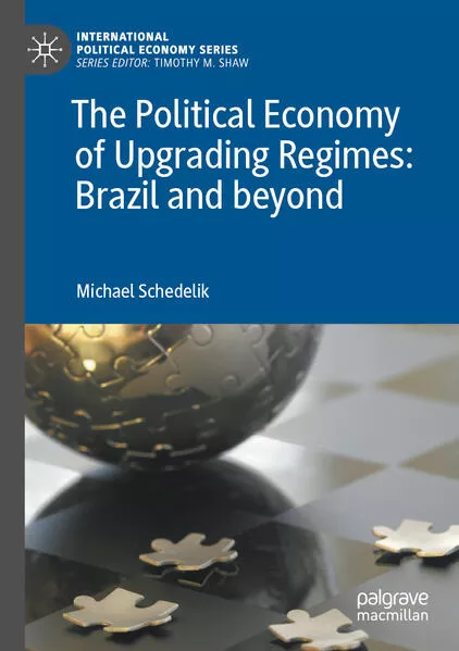 The Political Economy of Upgrading Regimes: Brazil and beyond</a>