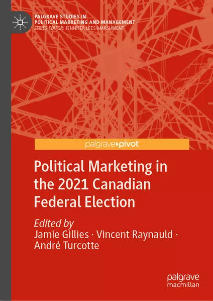 Political Marketing in the 2021 Canadian Federal Election</a>