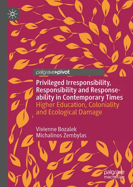 Cover: Privileged Irresponsibility, Responsibility and Response-ability in Contemporary Times