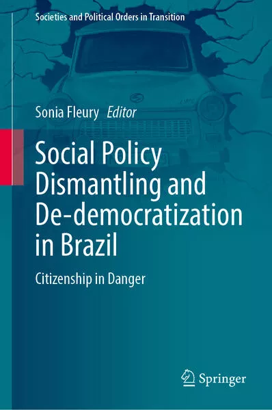 Cover: Social Policy Dismantling and De-democratization in Brazil
