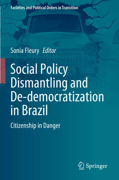 Cover: Social Policy Dismantling and De-democratization in Brazil