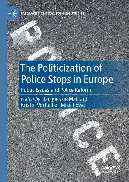 Cover: The Politicization of Police Stops in Europe