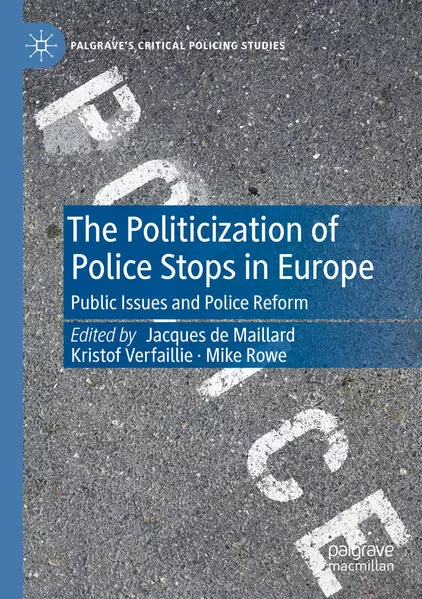 Cover: The Politicization of Police Stops in Europe