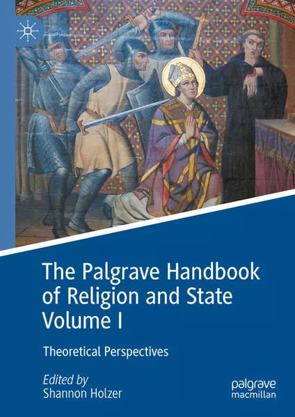 Cover: The Palgrave Handbook of Religion and State Volume I