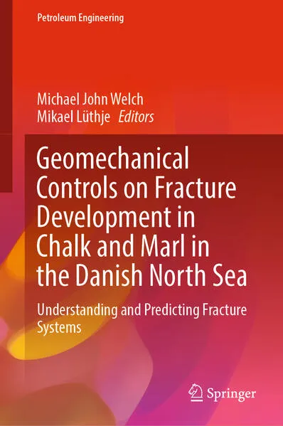 Cover: Geomechanical Controls on Fracture Development in Chalk and Marl in the Danish North Sea