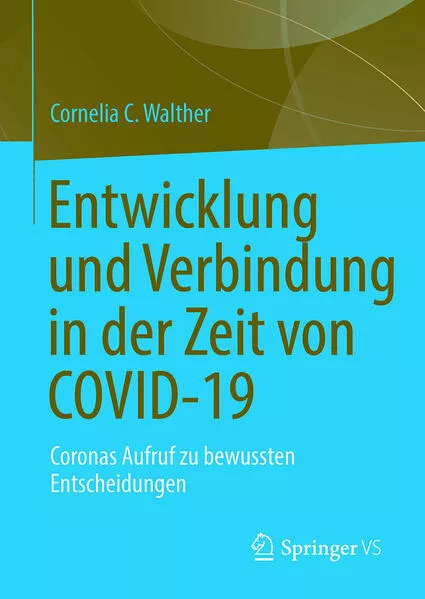 Entwicklung und Verbindung in der Zeit von COVID-19</a>