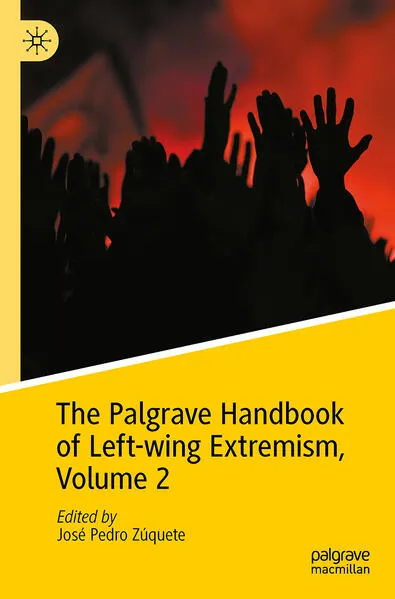 The Palgrave Handbook of Left-wing Extremism, Volume 2