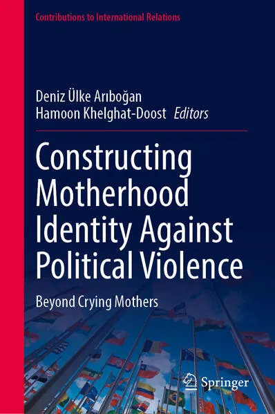 Cover: Constructing Motherhood Identity against Political Violence