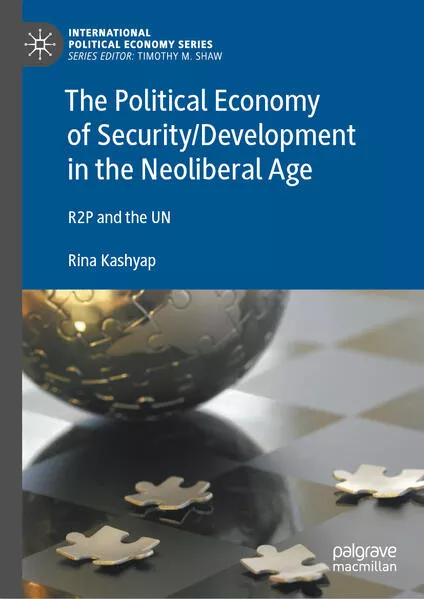 Cover: The Political Economy of Security/Development in the Neoliberal Age