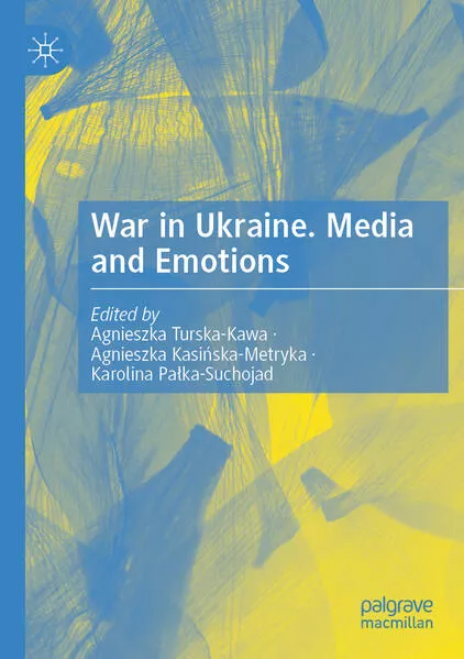 Cover: War in Ukraine. Media and Emotions