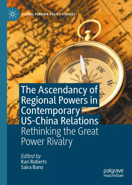 Cover: The Ascendancy of Regional Powers in Contemporary US-China Relations