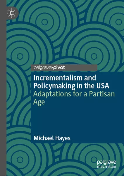 Cover: Incrementalism and Policymaking in the USA