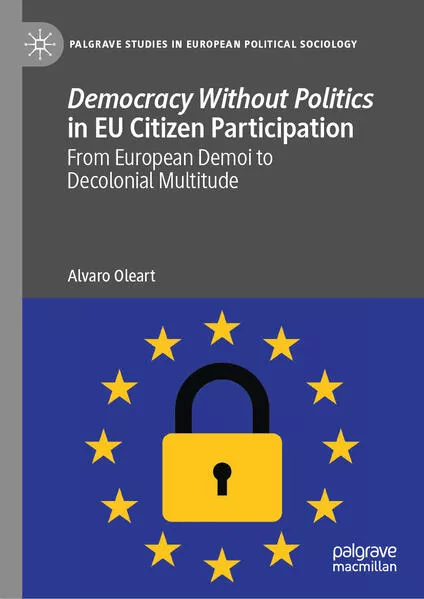 Democracy Without Politics in EU Citizen Participation</a>