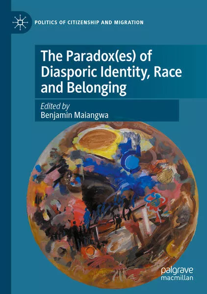 The Paradox(es) of Diasporic Identity, Race and Belonging</a>