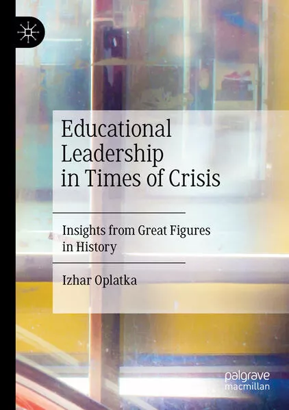 Educational Leadership in Times of Crisis