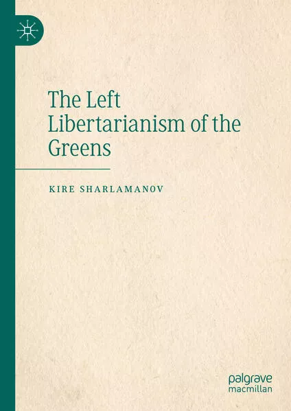 Cover: The Left Libertarianism of the Greens