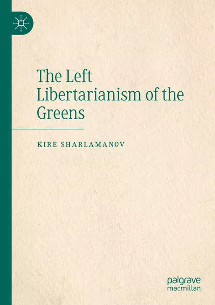 Cover: The Left Libertarianism of the Greens