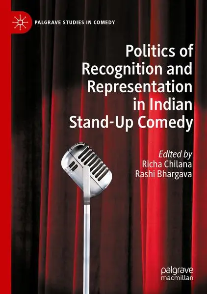 Cover: Politics of Recognition and Representation in Indian Stand-Up Comedy