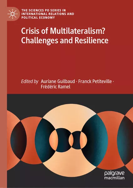 Cover: Crisis of Multilateralism? Challenges and Resilience