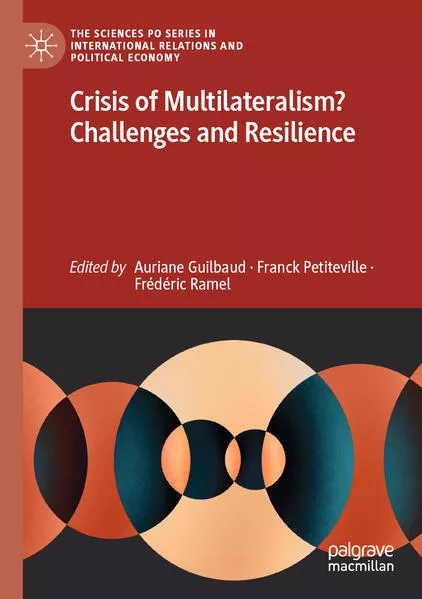 Cover: Crisis of Multilateralism? Challenges and Resilience