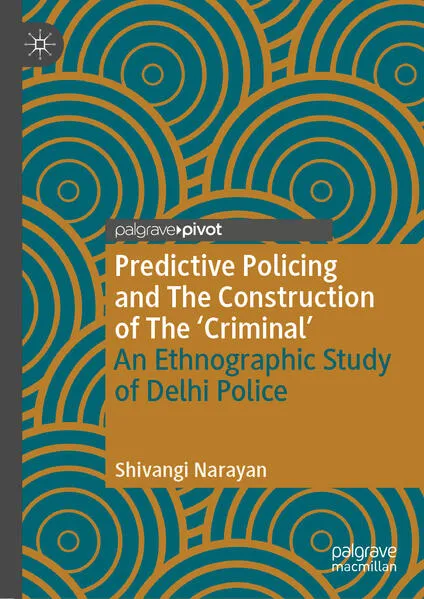 Cover: Predictive Policing and The Construction of The 'Criminal'