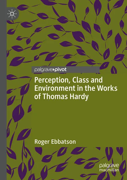 Cover: Perception, Class and Environment in the Works of Thomas Hardy