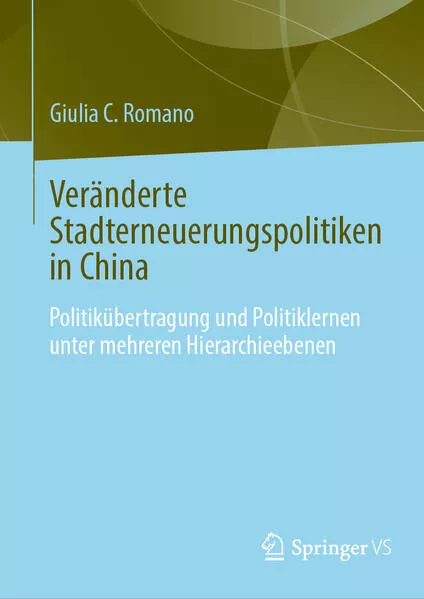 Cover: Veränderte Stadterneuerungspolitiken in China
