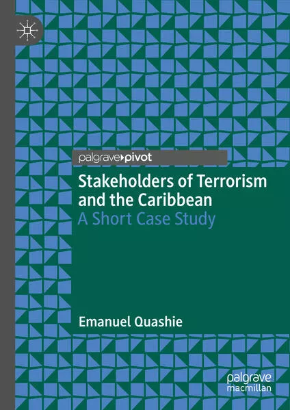 Stakeholders of Terrorism and the Caribbean