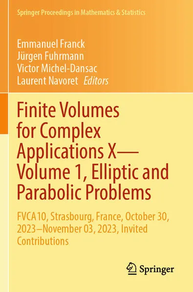 Cover: Finite Volumes for Complex Applications X—Volume 1, Elliptic and Parabolic Problems