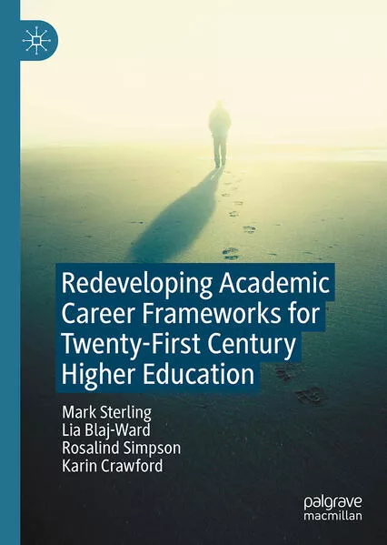 Cover: Redeveloping Academic Career Frameworks for Twenty-First Century Higher Education