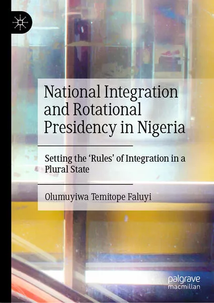 National Integration and Rotational Presidency in Nigeria</a>