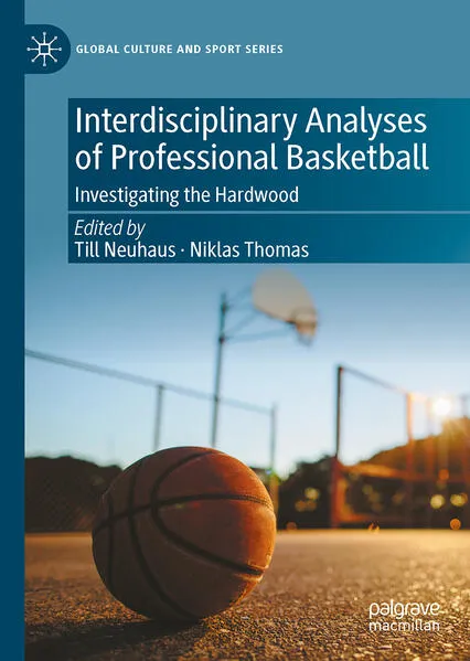 Cover: Interdisciplinary Analyses of Professional Basketball