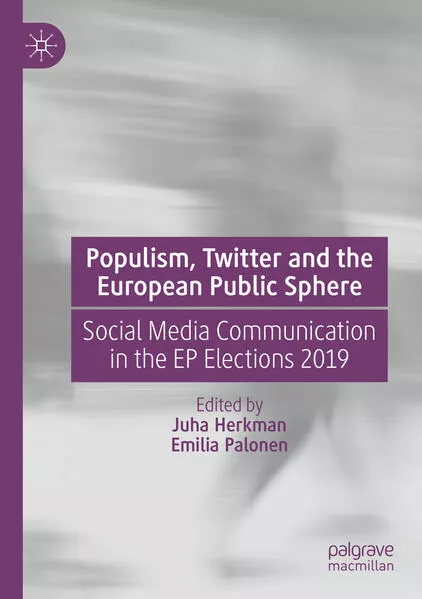 Populism, Twitter and the European Public Sphere