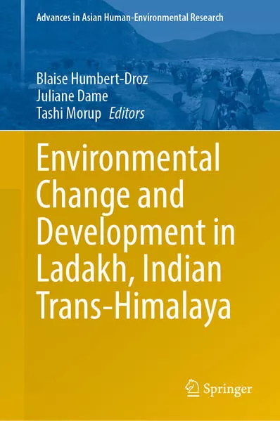 Cover: Environmental Change and Development in Ladakh, Indian Trans-Himalaya