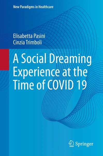 Cover: A Social Dreaming Experience at the Time of COVID 19