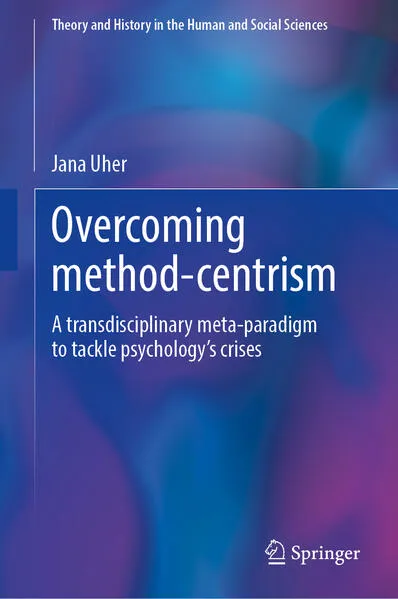 Cover: Overcoming Method-Centrism, Volume 1
