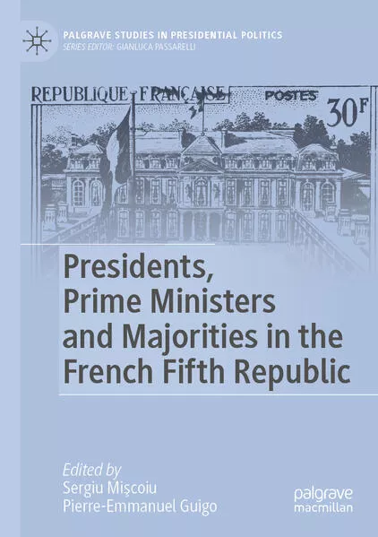 Presidents, Prime Ministers and Majorities in the French Fifth Republic