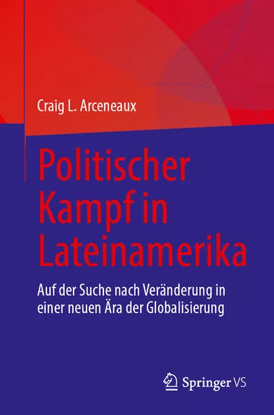 Cover: Politischer Kampf in Lateinamerika