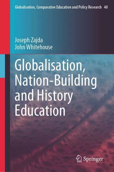 Globalisation, Nation-Building and History Education</a>