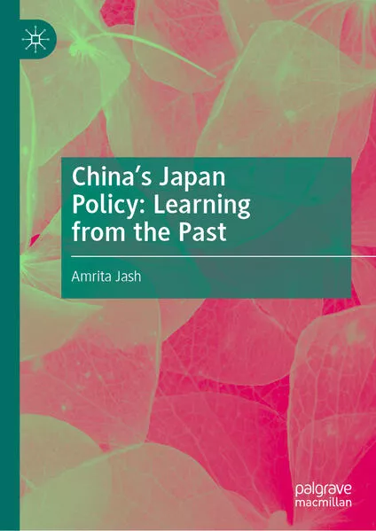 Cover: China's Japan Policy: Learning from the Past