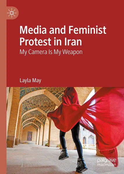 Cover: Media and Feminist Protest in Iran