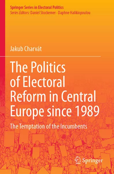 The Politics of Electoral Reform in Central Europe since 1989</a>