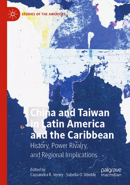 Cover: China and Taiwan in Latin America and the Caribbean