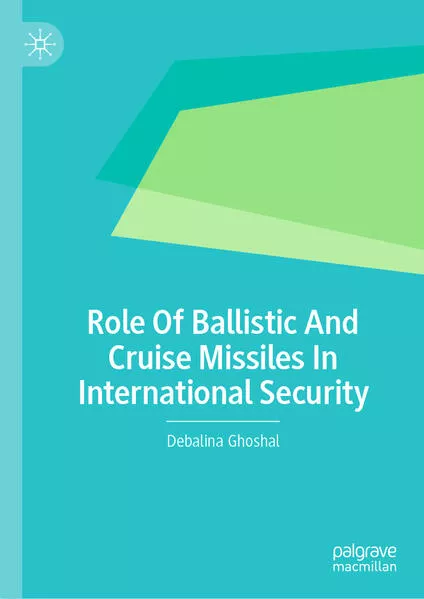 Cover: Role Of Ballistic And Cruise Missiles In International Security