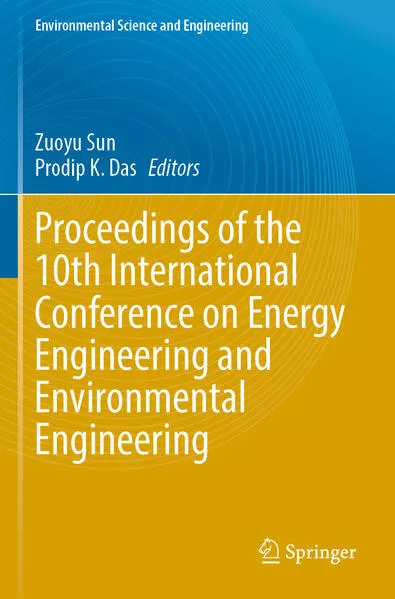 Proceedings of the 10th International Conference on Energy Engineering and Environmental Engineering