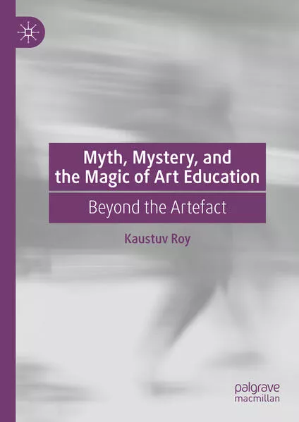 Myth, Mystery, and the Magic of Art Education</a>