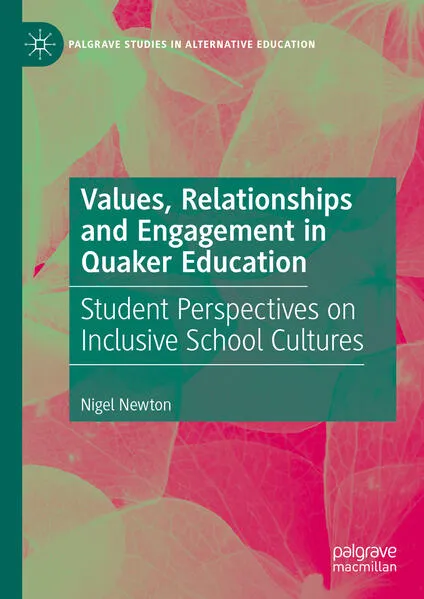 Cover: Values, Relationships and Engagement in Quaker Education