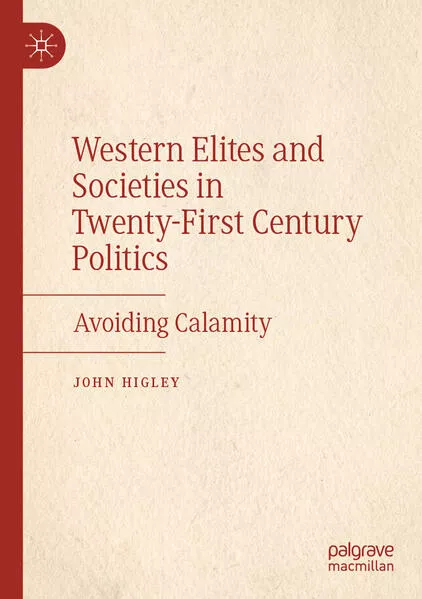 Western Elites and Societies in Twenty-First Century Politics