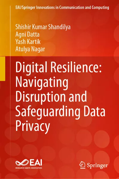 Cover: Digital Resilience: Navigating Disruption and Safeguarding Data Privacy