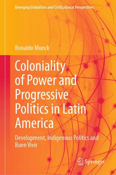 Cover: Coloniality of Power and Progressive Politics in Latin America